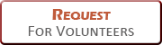 Request for Volunteers